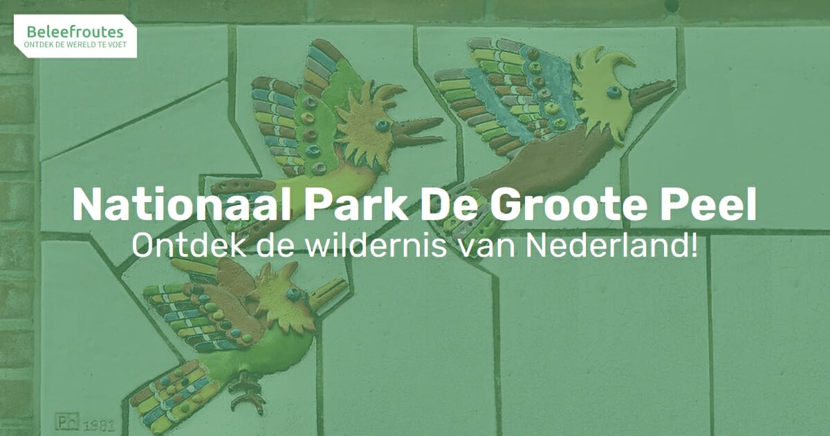 Nationaal Park De Groote Peel - Beleefroutes
